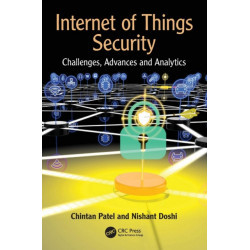 Internet of Things Security: Challenges, Advances, and Analytics