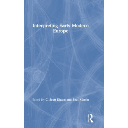 Interpreting Early Modern Europe