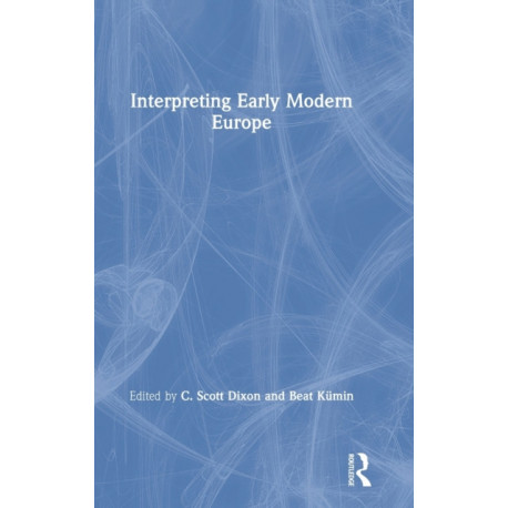 Interpreting Early Modern Europe