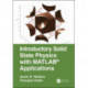 Introductory Solid State Physics with MATLAB Applications