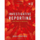 Investigative Reporting: From Premise to Publication