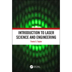 Introduction to Laser Science and Engineering