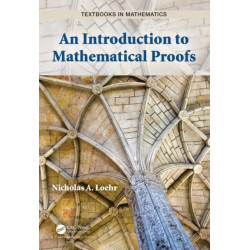 An Introduction to Mathematical Proofs