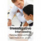 Investigative Interviewing: Psychology, Method and Practice