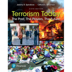 Terrorism Today: The Past, The Players, The Future
