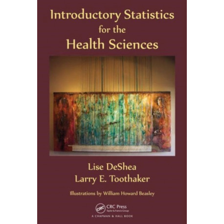 Introductory Statistics for the Health Sciences