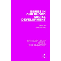 Issues in Childhood Social Development