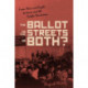 The Ballot, the Streets-or Both: From Marx and Engels to Lenin and the October Revolution