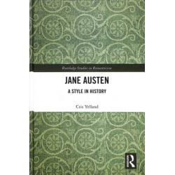 Jane Austen: A Style in History