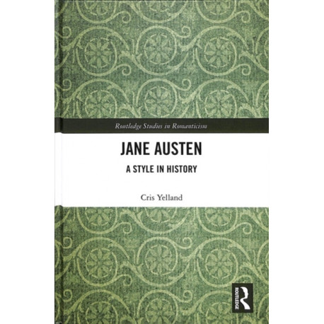 Jane Austen: A Style in History