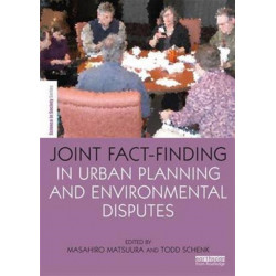 Joint Fact-Finding in Urban Planning and Environmental Disputes