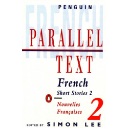 Parallel Text: French Short Stories: Nouvelles Francaises