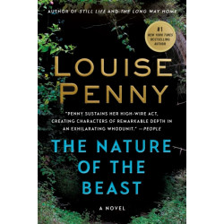The Nature of the Beast: A Chief Inspector Gamache Novel