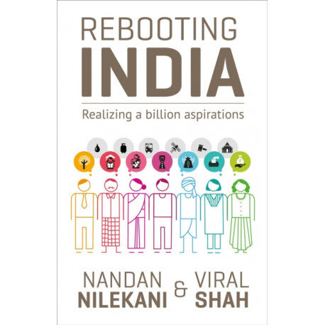 Rebooting India: Realizing a Billion Aspirations