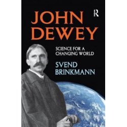 John Dewey: Science for a Changing World