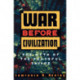War before Civilization