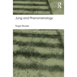 Jung and Phenomenology: Classic Edition
