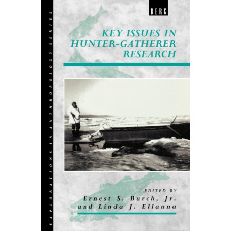 Key Issues in Hunter-Gatherer Research