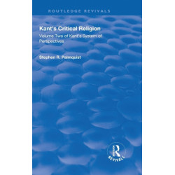 Kant's Critical Religion: Volume Two of Kant's "System of Perspectives"