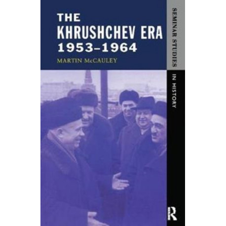 The Khrushchev Era 1953-1964