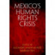 Mexico's Human Rights Crisis