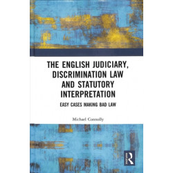 The Judiciary, Discrimination Law and Statutory Interpretation: Easy Cases Making Bad Law