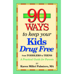 90 Ways to Keep Your Kids Drug Free