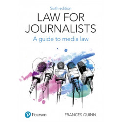 Law for Journalists: A Guide to Media Law