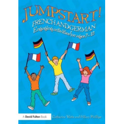 Jumpstart! French and German: Engaging activities for ages 7-12