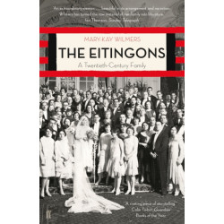 The Eitingons: A Twentieth-Century Family