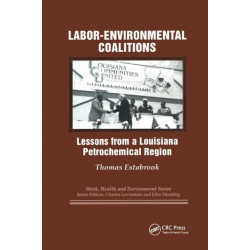 Labor-environmental Coalitions: Lessons from a Louisiana Petrochemical Region