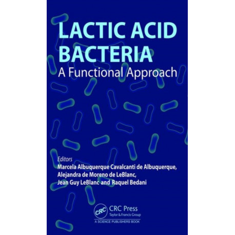 Lactic Acid Bacteria: A Functional Approach