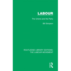 Labour: The Unions and the Party