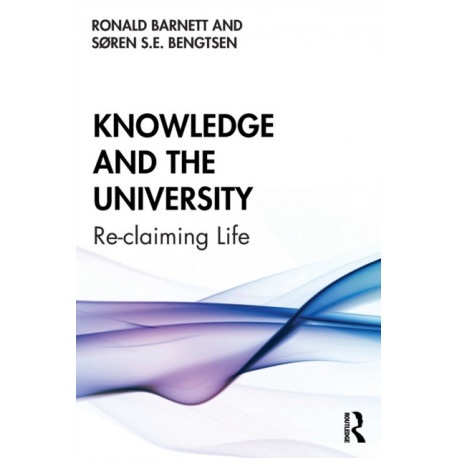 Knowledge and the University: Re-claiming Life