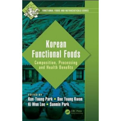 Korean Functional Foods: Composition, Processing and Health Benefits
