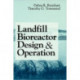 Landfill Bioreactor Design & Operation