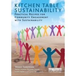 Kitchen Table Sustainability: Practical Recipes for Community Engagement with Sustainability