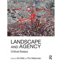 Landscape and Agency: Critical Essays
