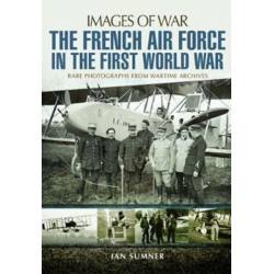 The French Air Force in the First World War