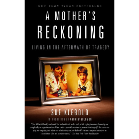 A Mother's Reckoning: Living in the Aftermath of Tragedy