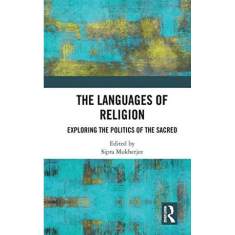 The Languages of Religion: Exploring the Politics of the Sacred