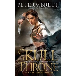 The Skull Throne: Book Four of The Demon Cycle