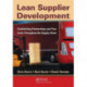 Lean Supplier Development: Establishing Partnerships and True Costs Throughout the Supply Chain