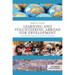 Learning and Volunteering Abroad for Development: Unpacking Host Organization and Volunteer Rationales