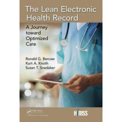 The Lean Electronic Health Record: A Journey toward Optimized Care