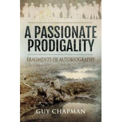 Passionate Prodigality: Fragments of Autobiography