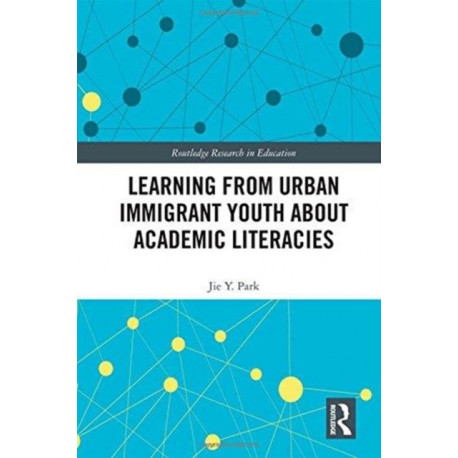 Learning from Urban Immigrant Youth About Academic Literacies