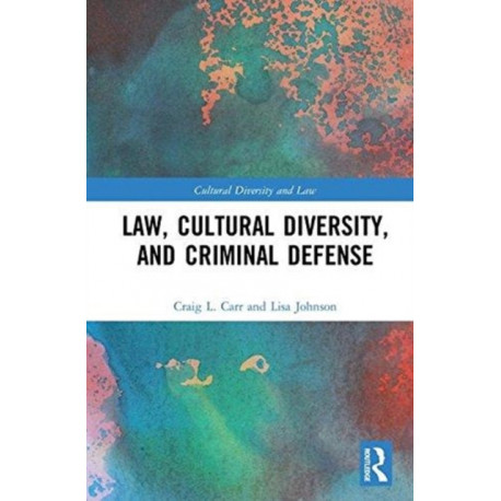 Law, Cultural Diversity, and Criminal Defense