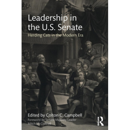 Leadership in the U.S. Senate: Herding Cats in the Modern Era