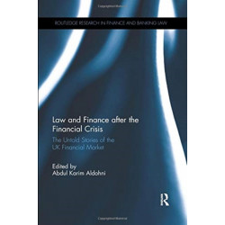 Law and Finance after the Financial Crisis: The Untold Stories of the UK Financial Market